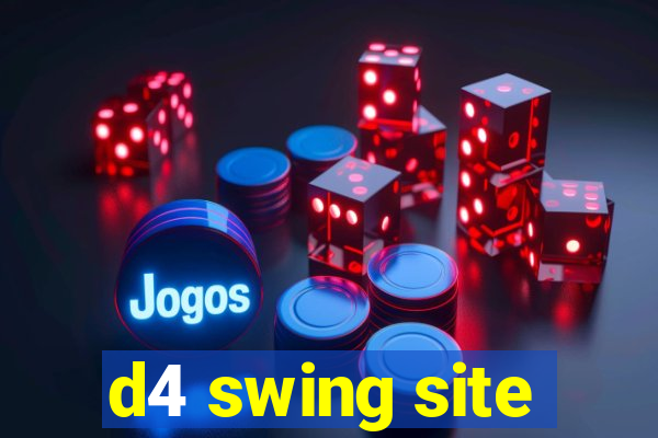 d4 swing site